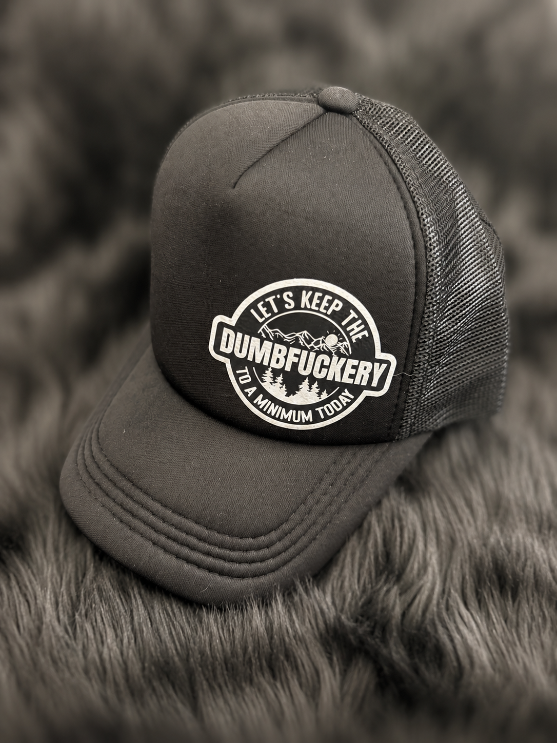 Dumbf*ckery Trucker Hat